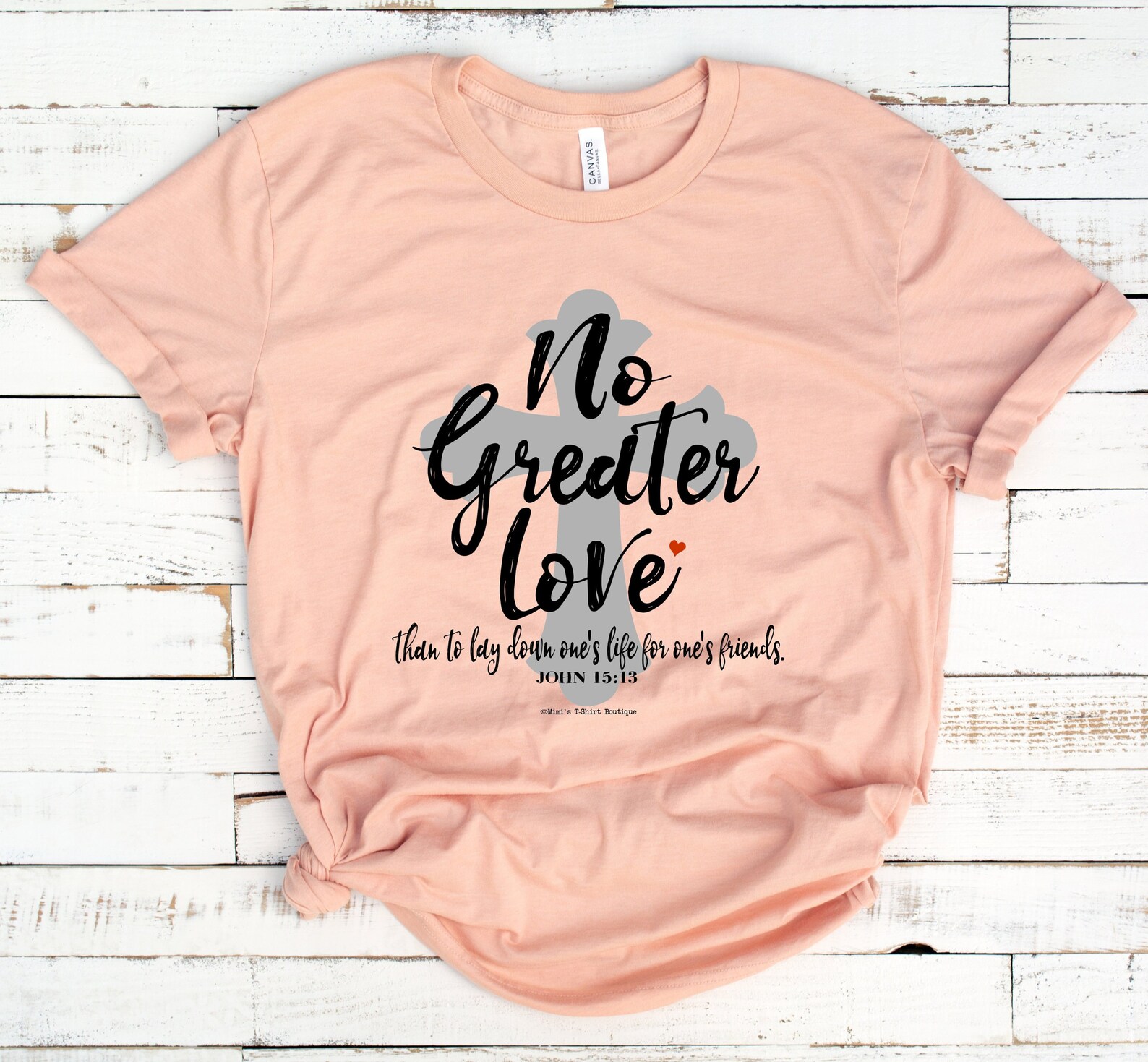 No Greater Love Shirt Christian Easter Shirt John 15:13 - Etsy