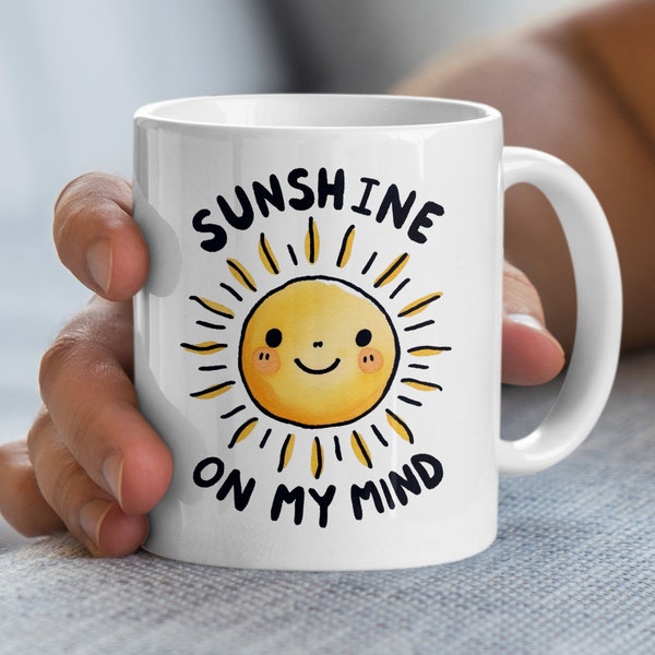 Sunshine On My Mind Mug, Happy Sun Face Coffee Cup, Bright Yellow Sunbeam Tea Mug, Cheerful Morning Drinkware, Positive Vibes Gift Idea