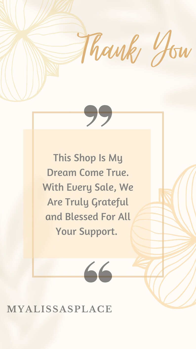 Puede incluir: Un gr&aacute;fico beige y blanco con una cita que dice: "This shop is my dream come true. With every sale, we are truly grateful and blessed for all your support." La cita est&aacute; rodeada de un rect&aacute;ngulo beige con un borde blanco. El gr&aacute;fico tambi&eacute;n incluye un dise&ntilde;o floral en el fondo.