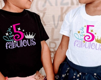 5th Birthday Shirt, Five and Fabulous Shirt, 5th Birthday Party Shirt, Birthday Girl Tshirt, 5th Birthday Gift Girl Its My Birthday Shirt,