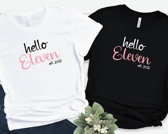 Hello Eleven Birthday Shirts, Eleven Shirt, 11th Birthday Tee Shirt, 11 Girls Tshirt, Birthday Party Shirts, 11 Year Old Birthday Gift