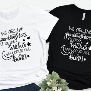 Granddaughters of Witches T-Shirt: Wiccan Salem Witchy Clothing