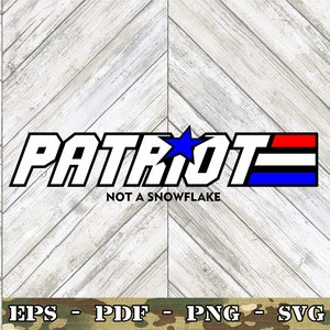 Patriot Not A Snowflake SVG File Cricut Glowforge Digital Download svg png eps pdf file formats any color 2A Second Amendment Patriot