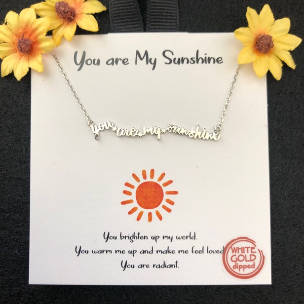 You are My Sunshine Script Necklace, You are my Sunshine, Silver, White Gold Dipped, Sunshine Jewelry, Sunshine Gifts, Mom/Daughter Necklace