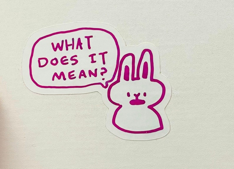 What Does It Mean Vinyl Sticker Etsy