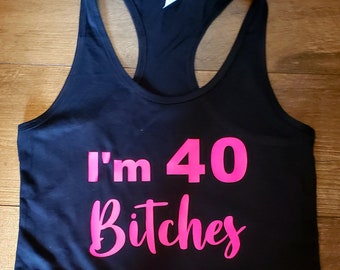 40 Classic Forty Birthday Age Years Old Party Turning School Am Girls Tank Top
