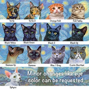 Starry Night Choose: Tortioseshell Cat, Tortie, Siamese, British Shorthair, Fluffy Tabby, Maine Coon Cat, Ragdoll, Orange Long Hair Cat, Black Cat, Chat Noir