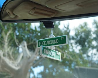 Fuck Around St and Find Out Blvd Car Rear View Hanger
