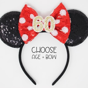May include: Black sequin Minnie Mouse ears headband with a red and white polka dot bow and gold glitter number 60.  Choose age and bow.