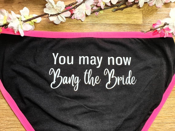Custom Bang the Bride Underwear, Personalised Bride Underwear, Wedding Gift  for the Bride to Be 