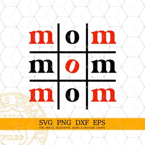 Mamá Svg Tic Tac Toe Svg archivos para Cricut y silueta, Mathers Day Svg, imagen de diseño de camisa de mamá Png imprimible, descarga digital
