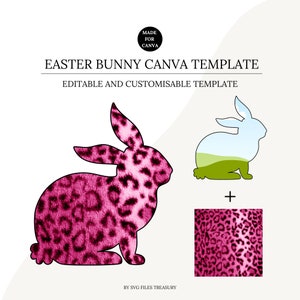 Op de afbeelding: Een Canva-sjabloon voor een paashaas met een roze luipaardprint. De afbeelding bevat de tekst "EASTER BUNNY CANVA TEMPLATE" en "EDITABLE AND CUSTOMISABLE TEMPLATE". Een kleiner konijn silhouet is ook getoond.