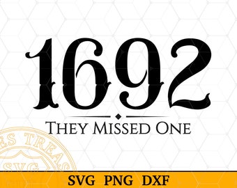 Salem Witch 1692 They Missed One Svg Png Halloween Svg Massachusetts Witch Trial Tee Shirt design Spooky Season Halloween Costume