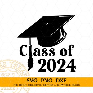 Graduación SVG, Clase de 2024 svg, Graduado 2024 SVG, Senior 2024 svg, Graduación 2024 SVG, Graduation Cap svg png, Cricut Cut Files