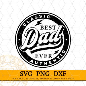 Meilleur papa de tous les temps pour la fête des pères Shirt Design Svg Png Dxf Cut Files for Cricut Silhouette, Glowforge coaster design, Digital Download