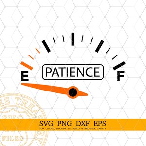 Uit geduld Svg, beschrijving lezen, lege brandstofmeter Svg Png Dxf Eps-bestanden voor Cricut en Silhouette, afdrukbare shirtontwerp, png-afbeelding