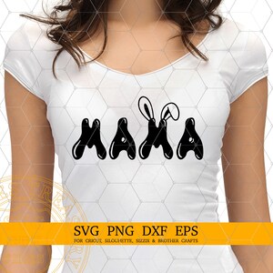 Bunny Mama Svg Archivos Easter Bunny Ears Svg, Mama Shirt Digital Design Svg Archivos para Cricut Silhouette, Archivo Png imprimible