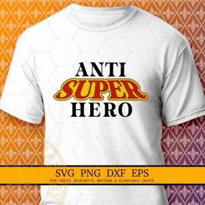 Anti-Superheld-Svg, druckbare Png-Shirt-Design-Bild, Dtg-Htv-Design für Cricut, Silhouette