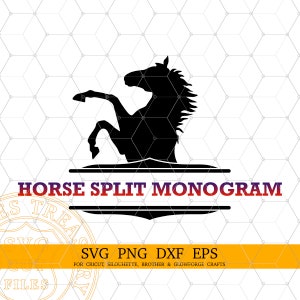 May include: Black silhouette of a rearing horse with a split monogram design. The text "HORSE SPLIT MONOGRAM" is above the horse. The text "SVG PNG DXF EPS" is below the horse. The text "FOR CRICUT, SILOUHETTE, BROTHER & GLOWFORGE CRAFTS" is below the text "SVG PNG DXF EPS".