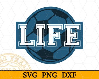 Soccer life svg Soccer mom svg soccer ball shirt svg dxf cut files for Cricut Silhouette, soccer life png sublimation design