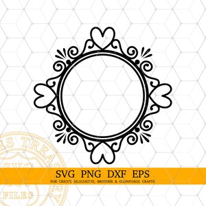 May include: Black decorative frame with heart and swirl details. The frame has a circular center and is surrounded by ornate embellishments. The image includes the text "SVG PNG DXF EPS" and "FOR CRICUT, SILHOUETTE, BROTHER & GLOWFORGE CRAFTS".