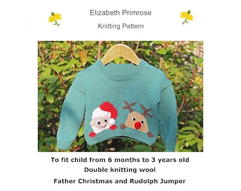 P39 Father Christmas and Rudolph Christmas Jumper Knitting Pattern to fit  child from months to years PDF download