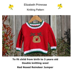 P8 Red Nosed Reindeer Christmas Sweater Knitting Pattern to fit baby/child from birth to 3 years old.  Digital download PDF pattern.