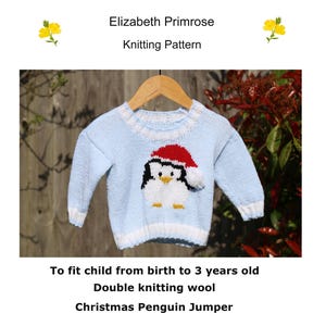 P11 Christmas Penguin Jumper knitting pattern to fit baby/child from birth to 3 years old.  PDF digital download pattern.