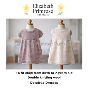 Dewdrop Dresses Knitting Pattern, P162, newborn - 7 years old (Digital Download)