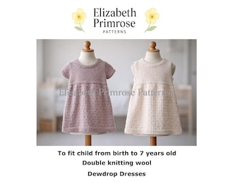 Dewdrop Dresses Knitting Pattern, P162, newborn - 7 years old (Digital Download)