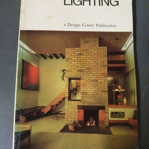 Lighting (Design Centre Publications) by Derek Phillips Circa 1966 *
