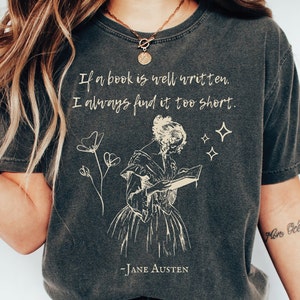 Jane Austen Shirt Pride And Prejudice Bookish Shirt Jane Austen Quote Literature Shirt Mr Darcy Light Academia Shirt Comfort Colors