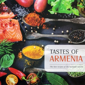 Tastes of Armenia Armenian Traditional National Cuisine Cookbook Best Recipes of the National