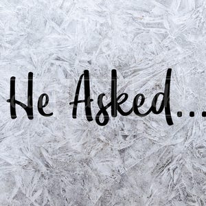 Engagement SVG Cut File &quot;He Asked...&quot;
