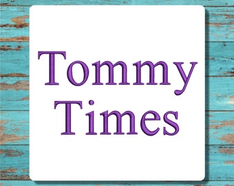 Tommy Times Embroidery Font – 0.5" 1" 1.5" 2" 2.5" 3" - 10 Formats Machine Embroidery Font Script Embroidery Fonts - Instant Download Files