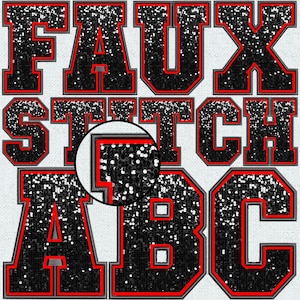 May include: Black and red faux stitch letters spelling out "FAUX STITCH ABC". The letters are made of black sequins with a red outline.