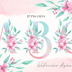 Watercolor Flowers Alphabet PNG, Aqua Pink Floral Alphabet, Flower Letters, Floral Uppercase Letters, Botanical Uppercase Alphabet 11WB