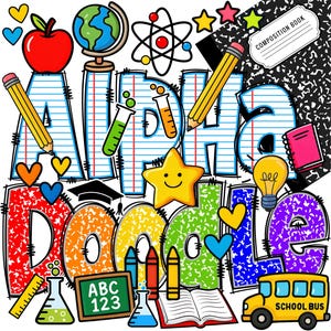 May include: A colorful illustration with the words "Alpha Doodle" in large letters, featuring school-themed elements. Includes a red apple, globe, atom model, pencils, stars, a composition book, a star with a smiling face, a lightbulb, a school bus, and other school supplies.