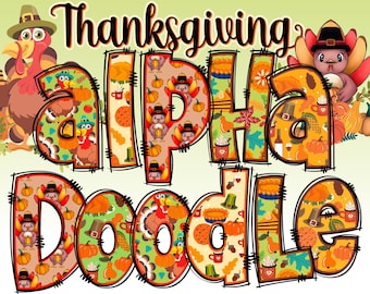 May include: Thanksgiving Alpha Doodle, a colourful graphic with a Thanksgiving theme. The letters are filled with images of turkeys, pumpkins, leaves, and other Thanksgiving symbols.