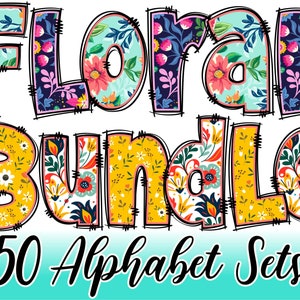 BUNDLE 50 Floral Alphabet Sets, Doodle Alpha, Doodle Flowers, Doodle Letters, Spring Letters, Spring, Alpha Pack, Mega Bundle 1BU