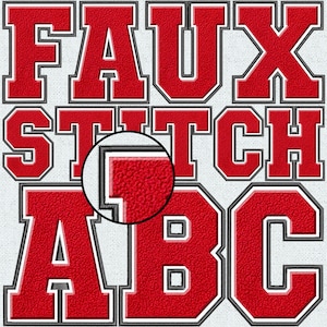 May include: Close-up of the words "FAUX STITCH ABC" in a varsity-style font. The letters are red with a textured appearance, outlined in black and white, set against a white fabric background.