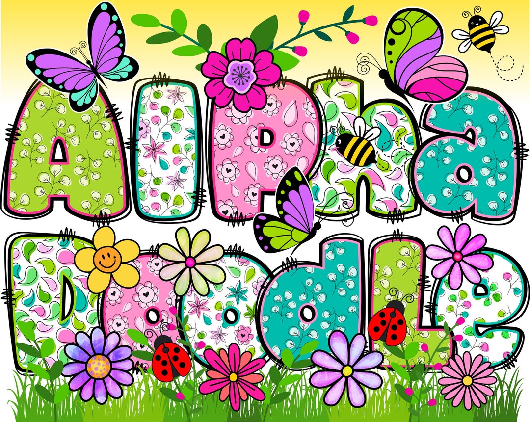 BUNDLE Spring Floral Alphabet PNG, Chubby Alpha Doodle, Doodle Flowers ...