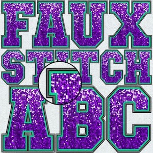 Faux Embroidery Purple Turquoise Sequin Letters, Faux Sequin Patch, Blue Faux Sequin, Alpha, College, Stitched Alpha PNG, Faux Stitch, 7FS