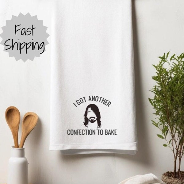 Dave Grohl Tea Towel I Got Another Confection To Bake Foo Fighters Baking Housewarming Gift Music Lover Musician Decor Funny Chef Enthusiast