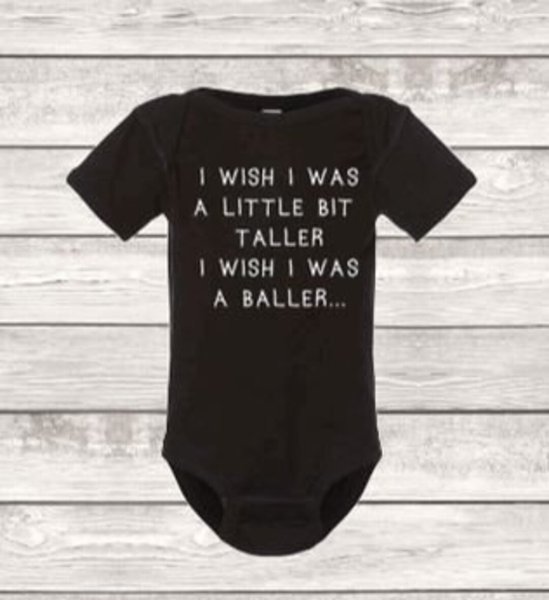 I Wish I Was A Little Bit Taller I Wish I Was A Baller Etsy