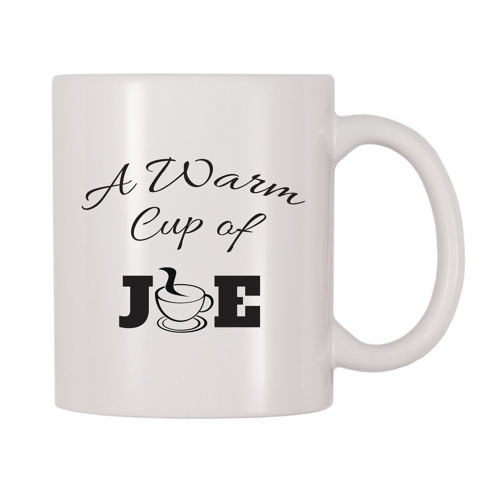 A Warm Cup of Joe Mug Coffee Caffeine Java Joe Themed | Etsy