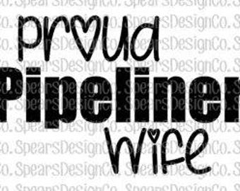 Proud Pipeliner Wife-SVG-INSTANT DOWNLOAD-Digital Cut File