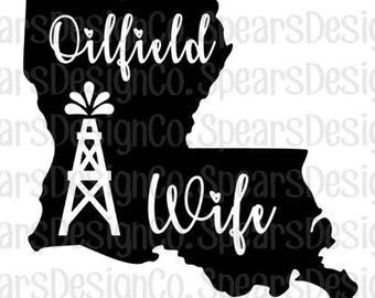 Louisiana Oilfield Wife-SVG-INSTANT DOWNLOAD-Digital Cut File
