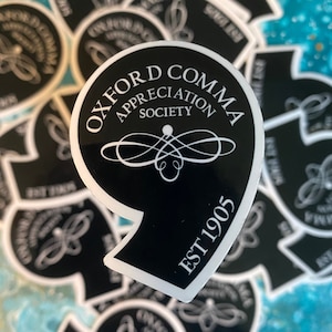 Oxford Comma Appreciation Society Sticker for Writers and Reader Gifts