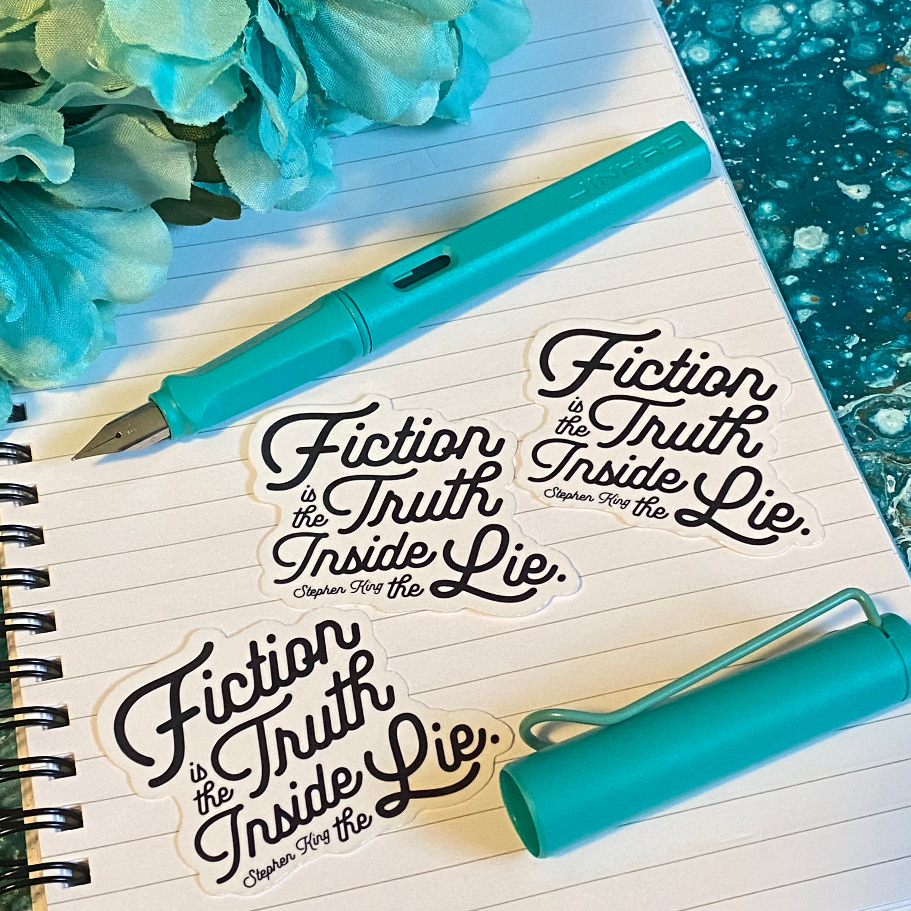 Fiction is the Truth Inside the Lie Stephen King Quote Sticker | Gift ...